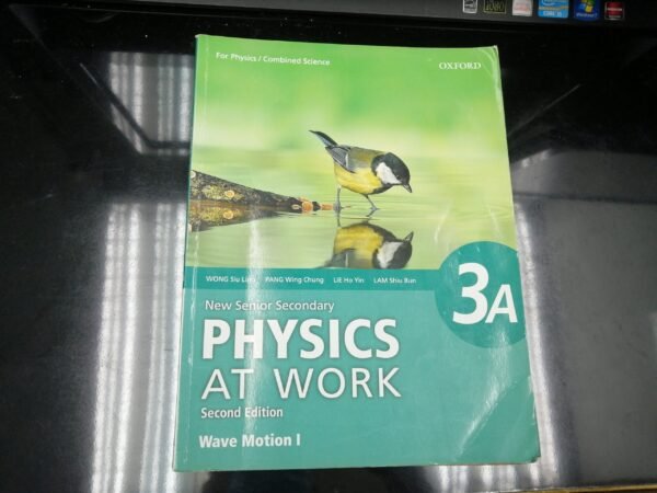 Physics At Work 4A (Wave Motion 1)